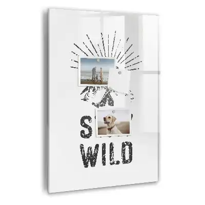 Tablica magnetyczna do pisania górski motyw stay wild